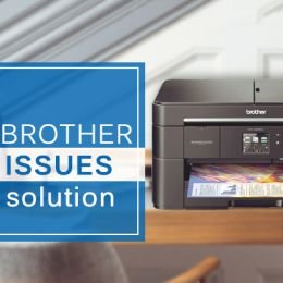 Top 5 common brother printer issues with their solution